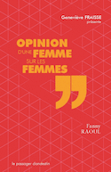 Opinion d'une femme sur les femmes [ancienne édition]